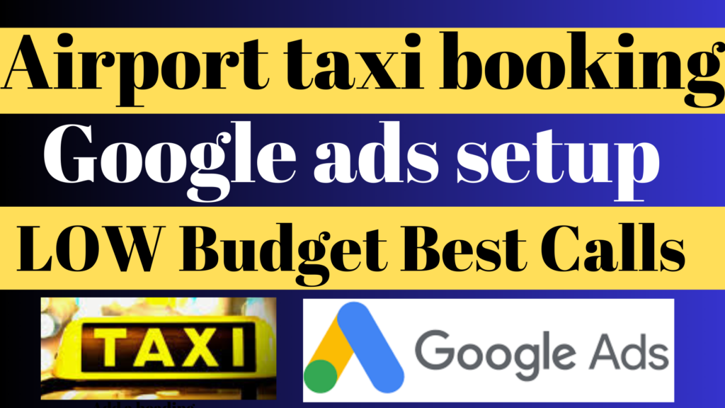 Google ads for cab booking